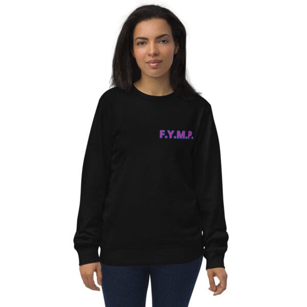 Here's an alt text option for the image: Woman in black F.Y.M.P. sweatshirt.