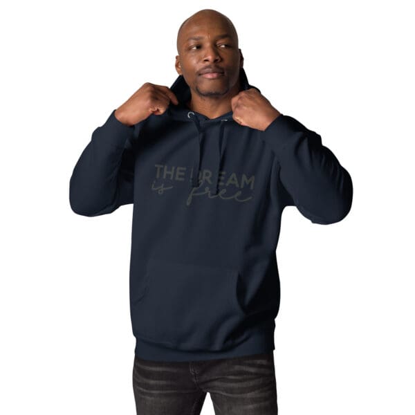 The Dream is Free Hoodie - Image 3