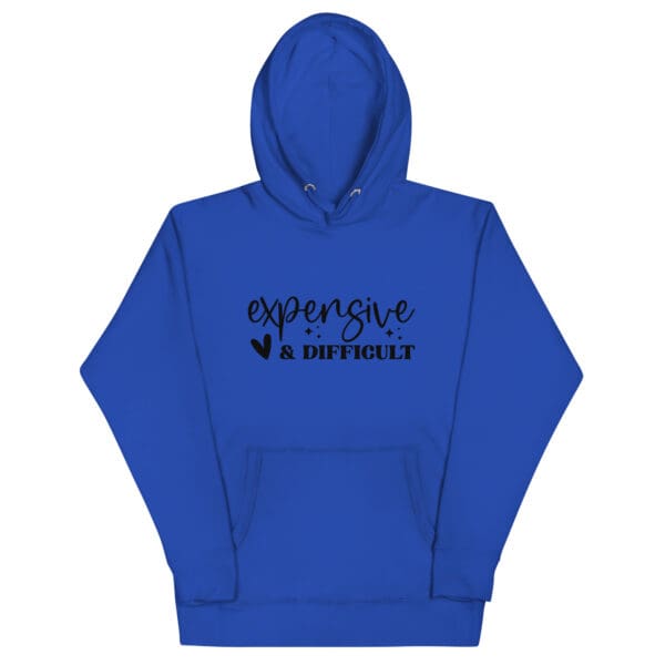 Expensive and Difficult Hoodie