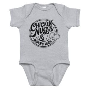 Gray onesie with "Chicken Nugs" design.