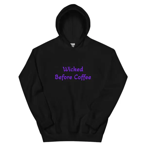 Wicked Before Coffee Hoodie