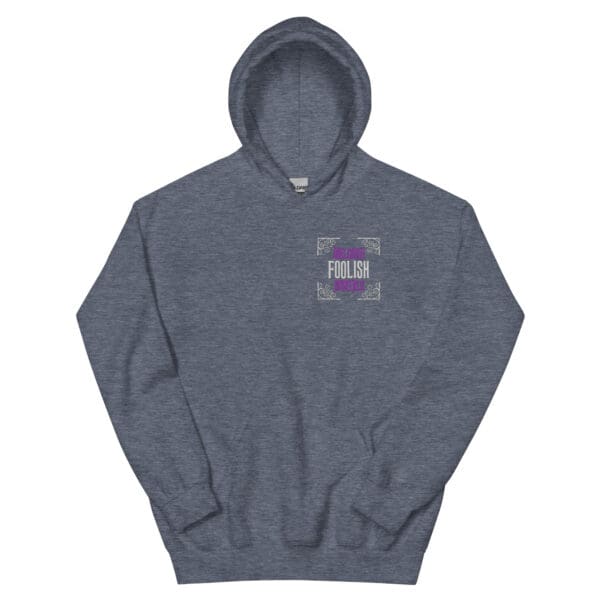 Foolish Hoodie - Image 5