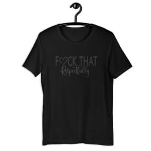 Black shirt with bold white text design.