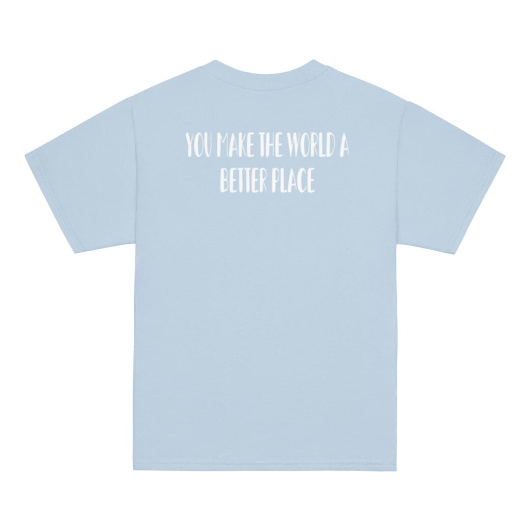 Light blue T-shirt with inspirational text.